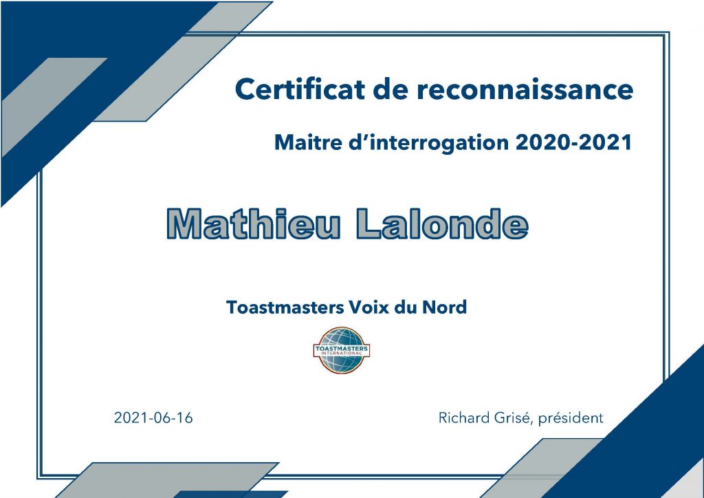 Certificat de reconnaissance  Maitre d’interrogation 2020-2021  Mathieu Lalonnde Toastmasters Voix du Nord